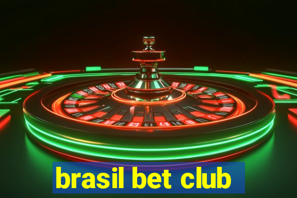 brasil bet club